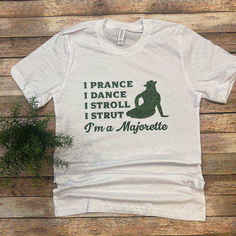 Majorettes Prance T-Shirts
