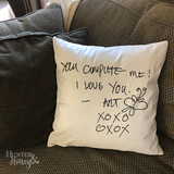 Custom handwritten pillow cover with a loved one's message.